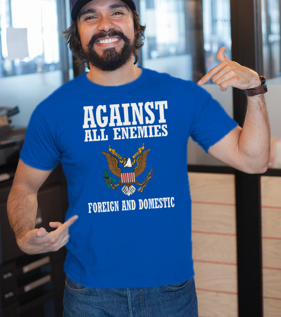 Against All Enemies Foreign And Domestic E Pluribus Unum Eagle Crest T-Shirt