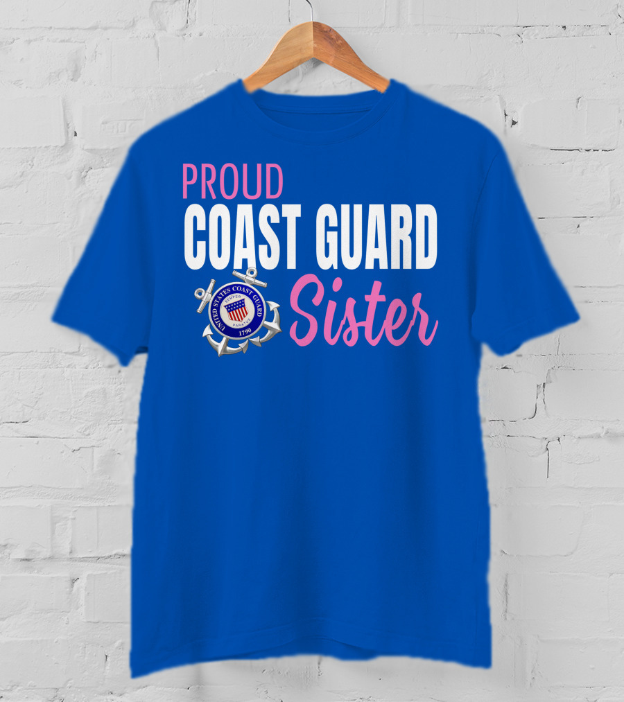 Proud Coast Guard Sister United States Coast Guard 1790 T-Shirt