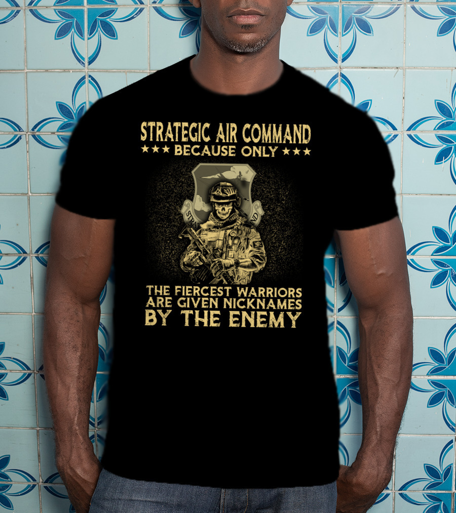 Strategic Air Command Fiercest Warriors Nicknames By The Enemy T-Shirt
