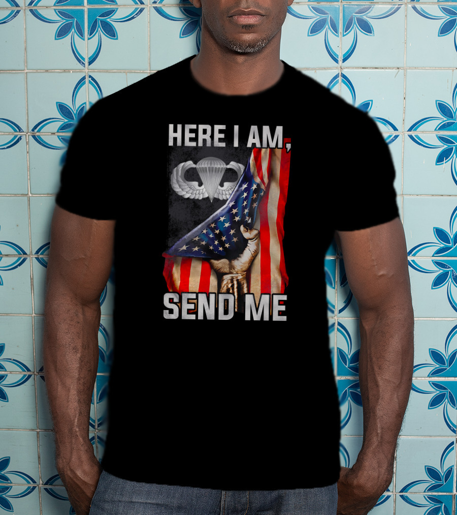 Here I Am Send Me American Flag Paratrooper Wings T-Shirt