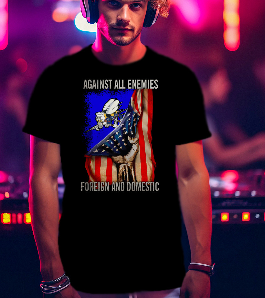 Against All Enemies Foreign And Domestic Flag And Bee Army T-Shirt