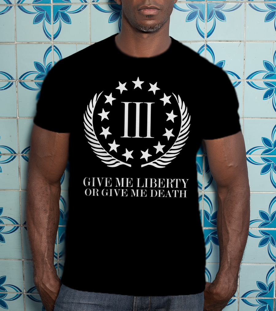 Iii Give Me Liberty Or Give Me Death Stars Wreath T-Shirt