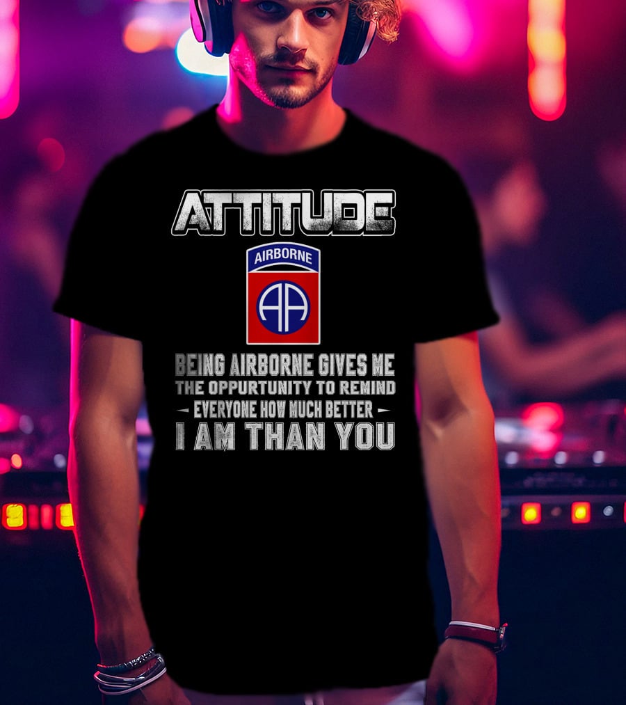 Attitude Airborne Opportunity Reminder T-Shirt