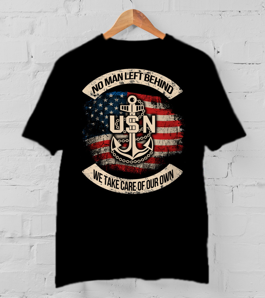 No Man Left Behind Usn We Take Care Of Our Own American Flag Anchor T-Shirt