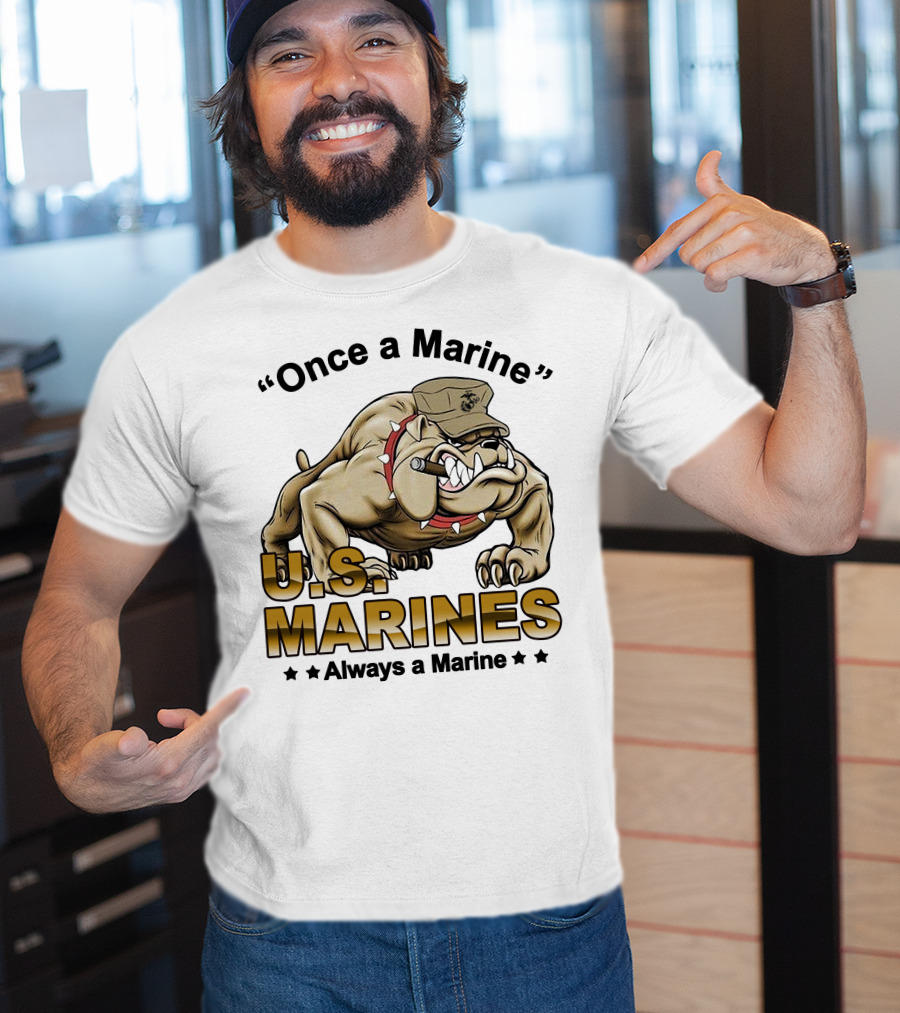 Once A Marine Always A Marine U.s. Marines Bulldog T-Shirt