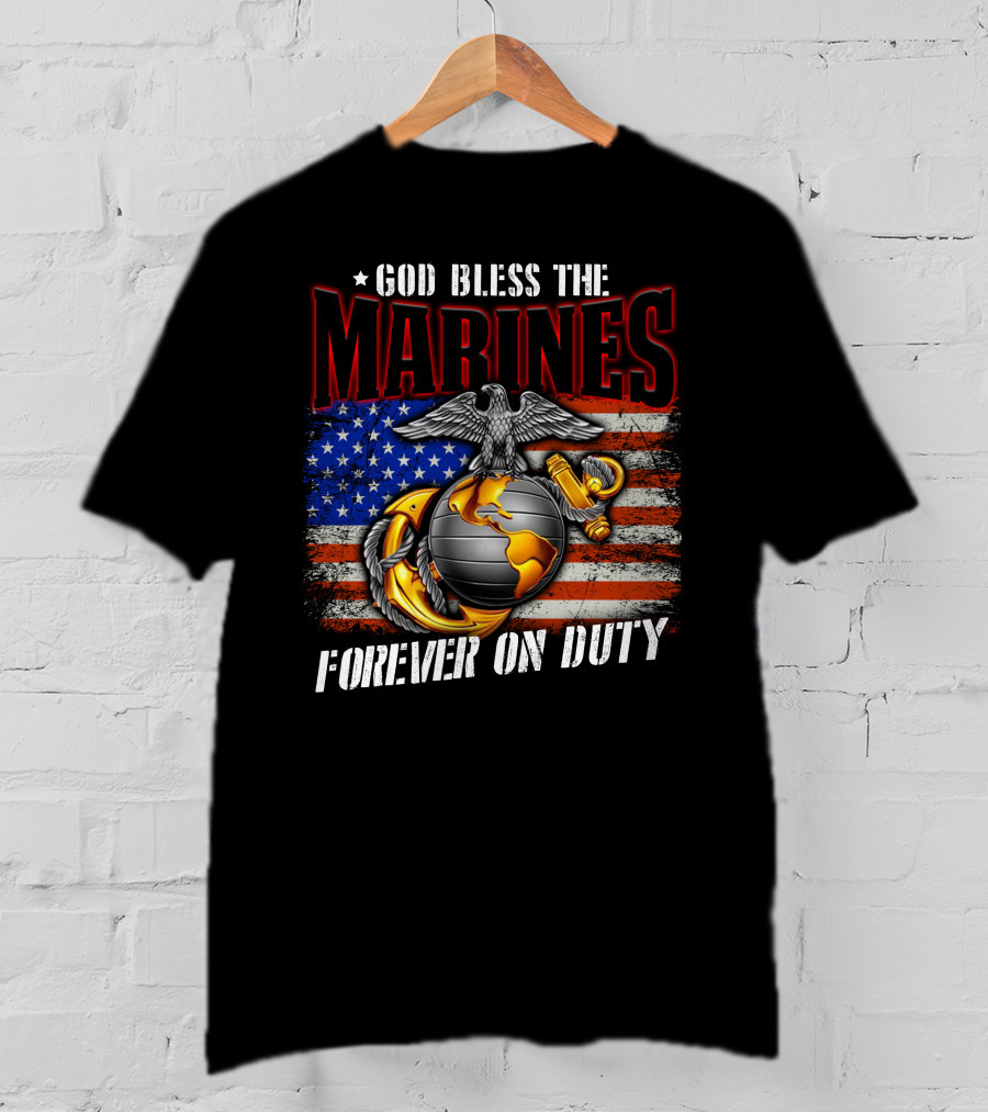 God Bless The Marines Forever On Duty American Flag Honor T-Shirt