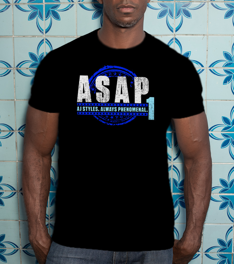 ASAP AJ Styles Always Phenomenal 1 T-Shirt