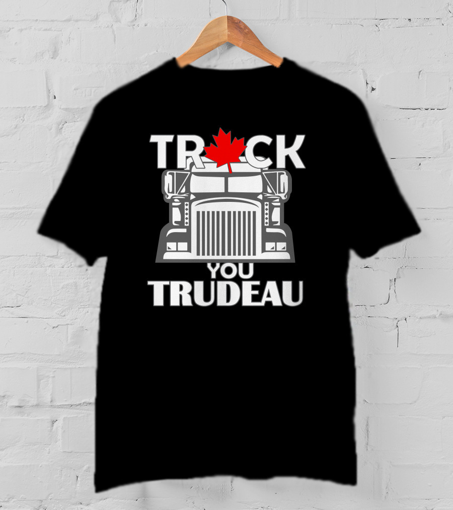 TRUCK You Trudeau Canada Maple Leaf Truck T-Shirt