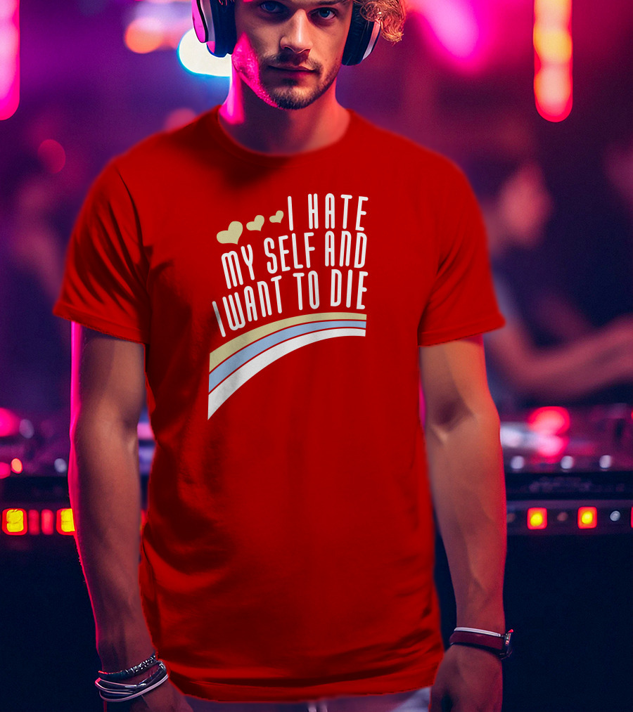 I Hate Myself And I Want To Die Damin Toell Hearts And Rainbow T-Shirt