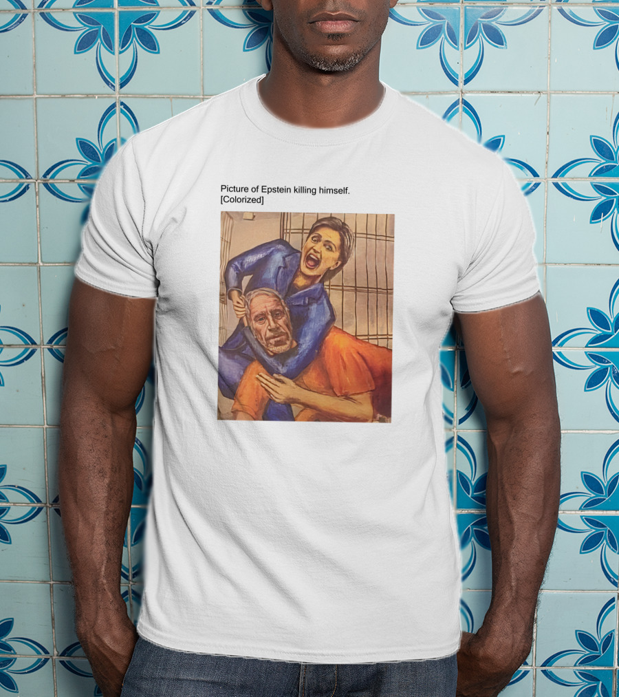 Jorge Ventura Media Picture Of Epstein Killing Himself Colorized T-Shirt