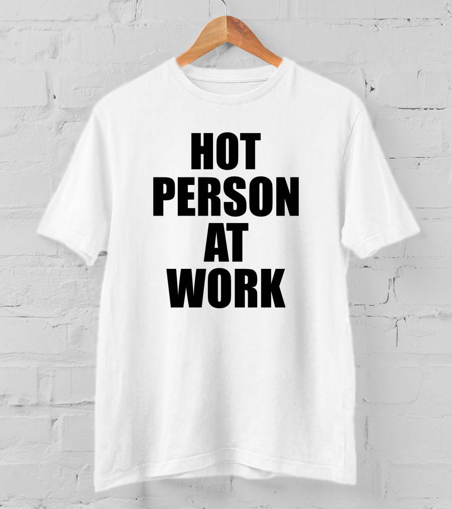 PeachJars Hot Person At Work T-Shirt