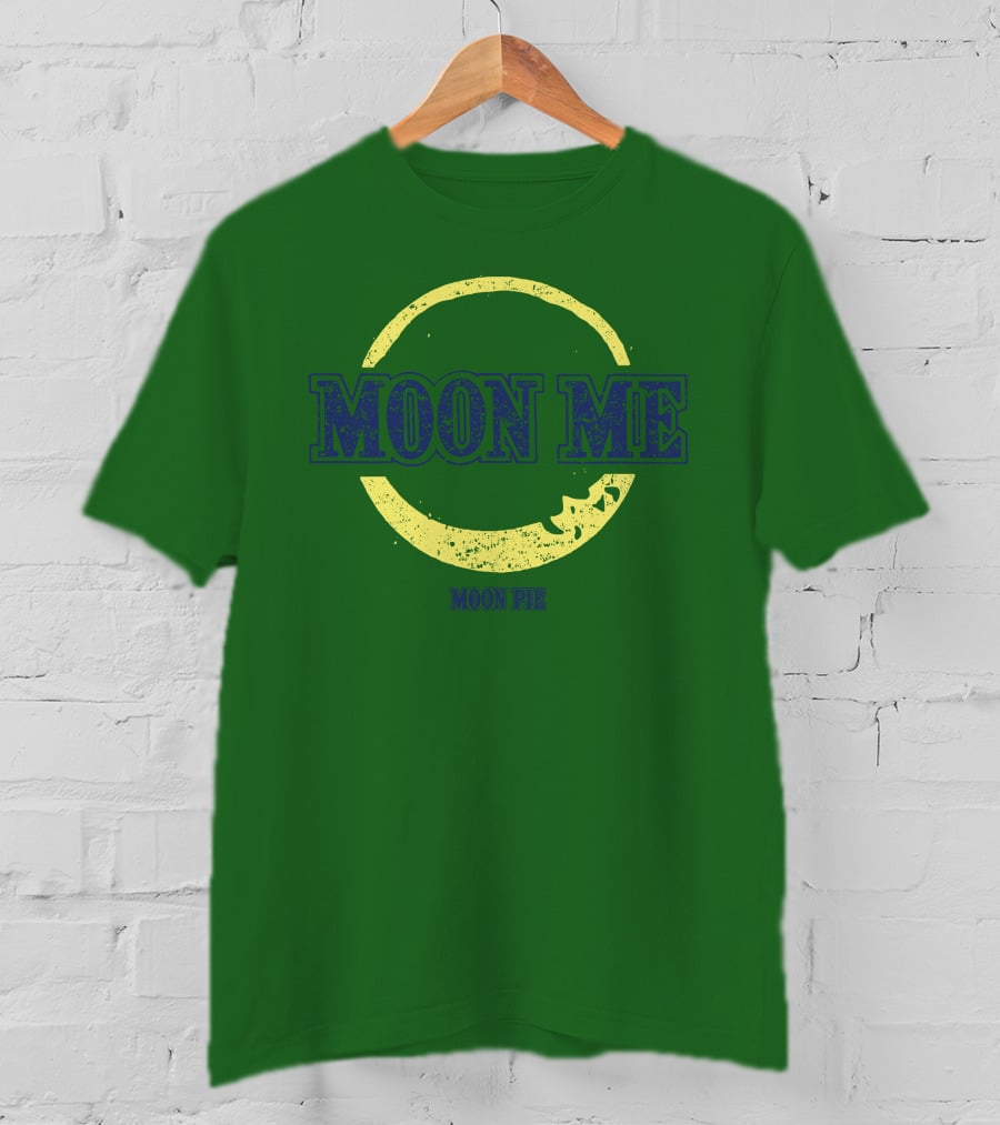 Moon Me Moon Pie CrazyAF ButCute T-Shirt
