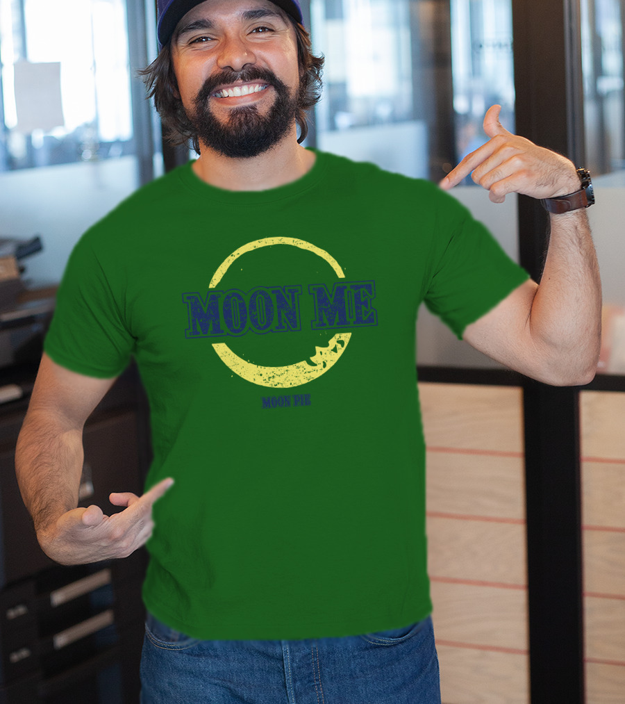 Moon Me Moon Pie CrazyAF ButCute T-Shirt