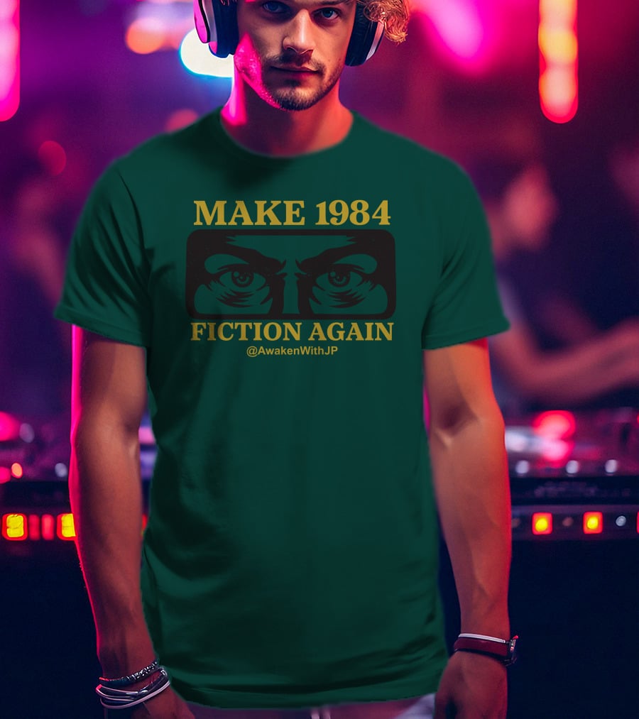 MAKE 1984 FICTION AGAIN @AwakenWithJP JP Sears Merch T-Shirt