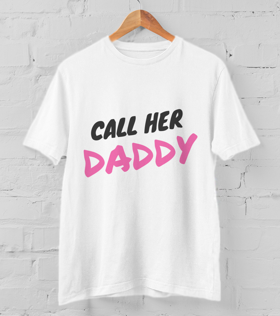 Call Her Daddy Text Pink And Black T-Shirt