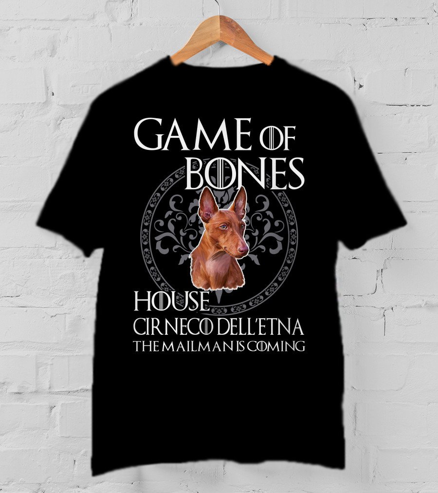 Game Of Bones House Cirneco Dell'etna The Mailman Is Coming T-Shirt