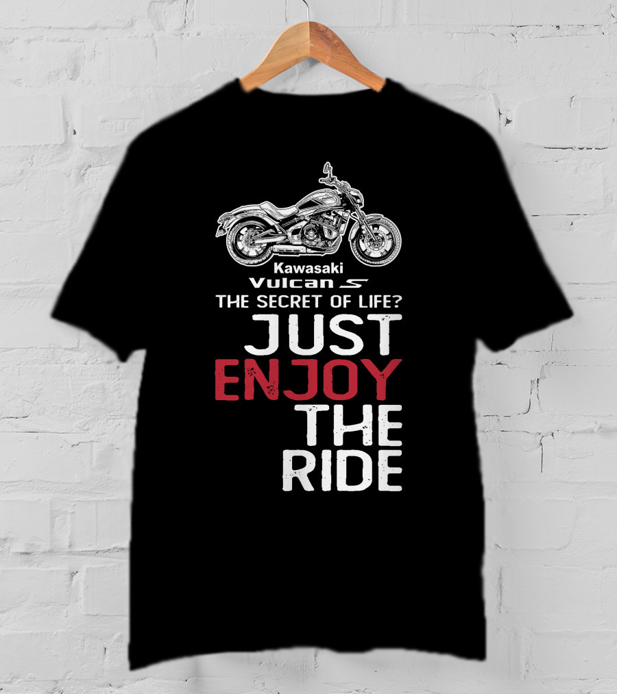 Kawasaki Vulcan S650 The Secret Of Life Just Enjoy The Ride T-Shirt