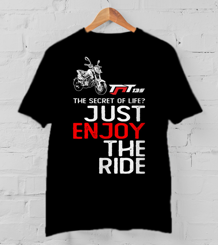 Benelli TNT135 The Secret Of Life Just Enjoy The Ride T-Shirt