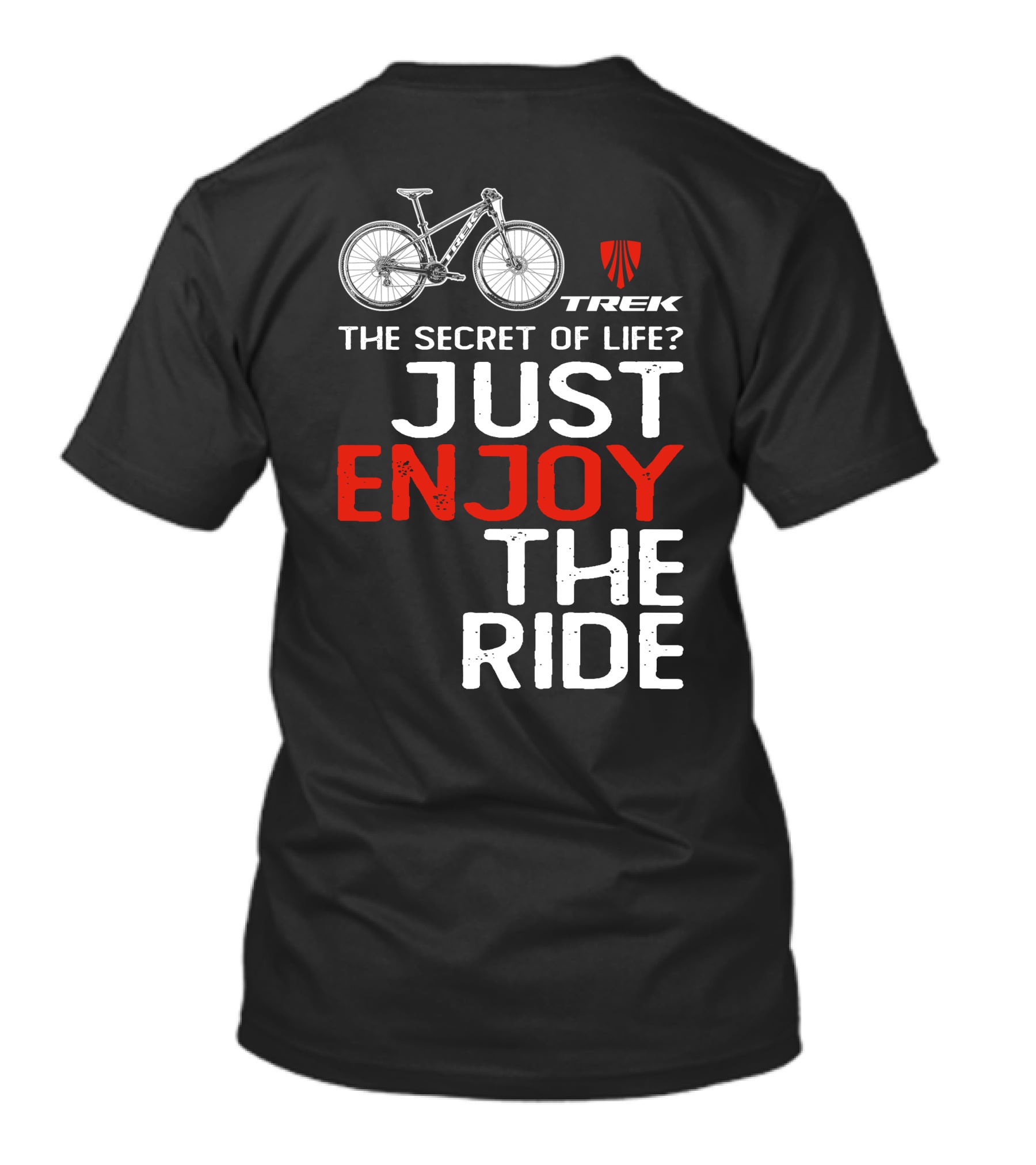 Trek Marlin The Secret Of Life Enjoy The Ride T-Shirt