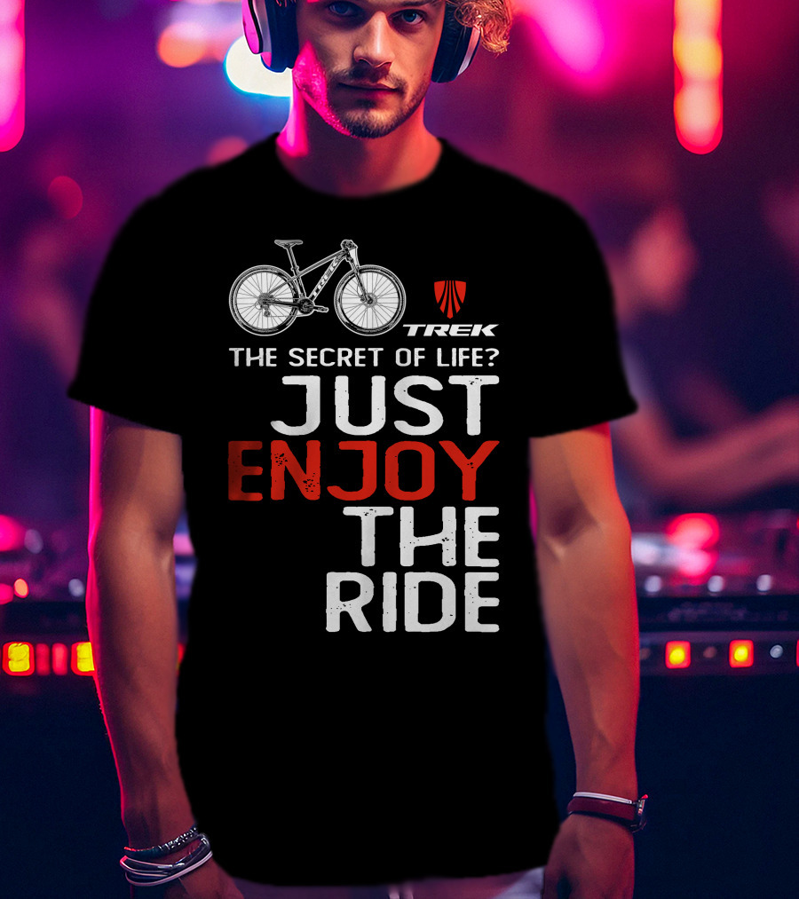 Trek Marlin The Secret Of Life Enjoy The Ride T-Shirt