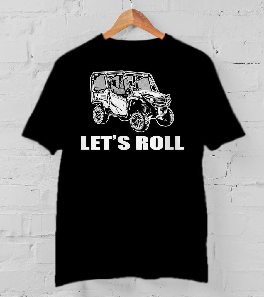 Pioneer 1000 Let's Roll 4x4 Off-Road Vehicle Adventure T-Shirt