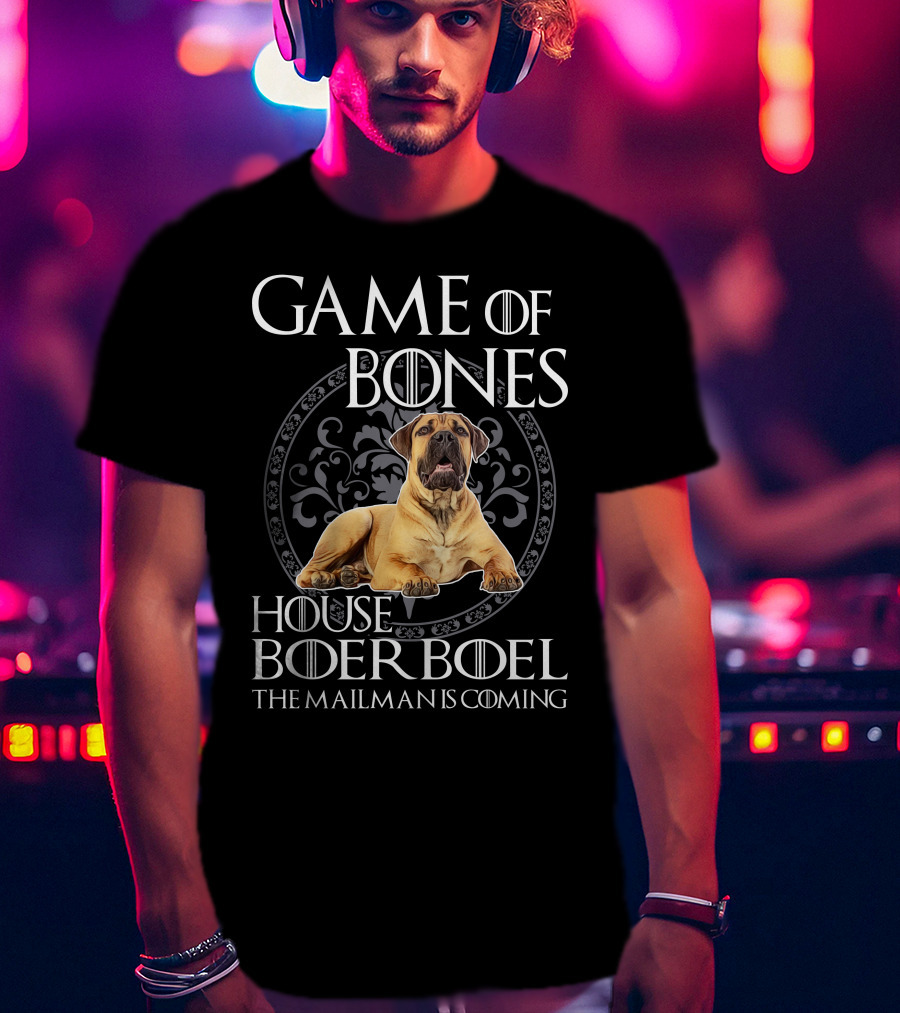 Game Of Bones House Boerboel The Mailman Is Coming T-Shirt
