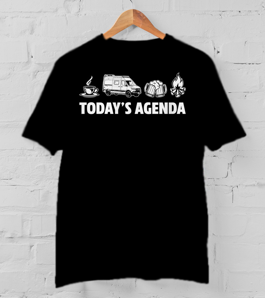 Today's Agenda Coffee Winnebago Revel RV Beer Campfire T-Shirt