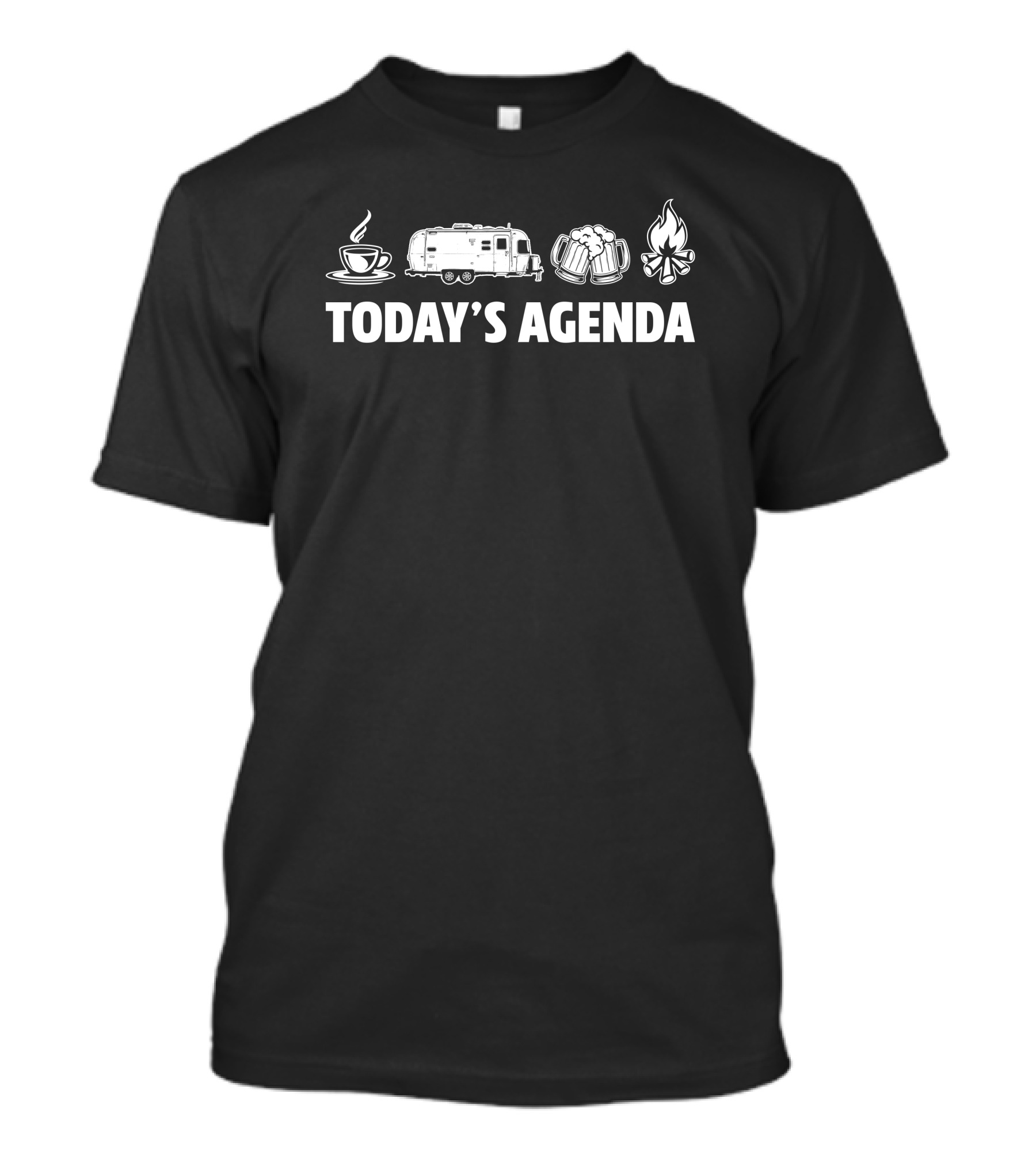 Today's Agenda Airstream Flying Cloud Coffee Beer Campfire T-Shirt