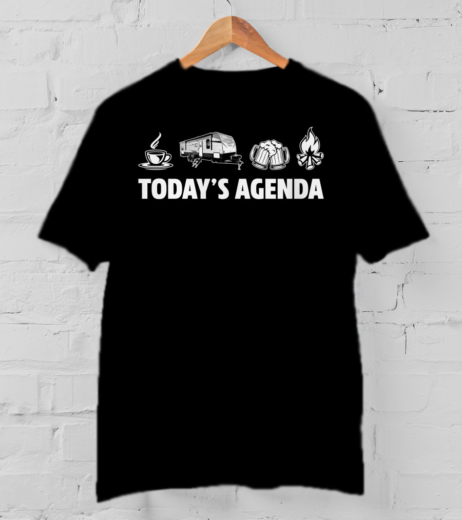 Today's Agenda Keystone RV Hideout 290QB Coffee Beer Campfire T-Shirt
