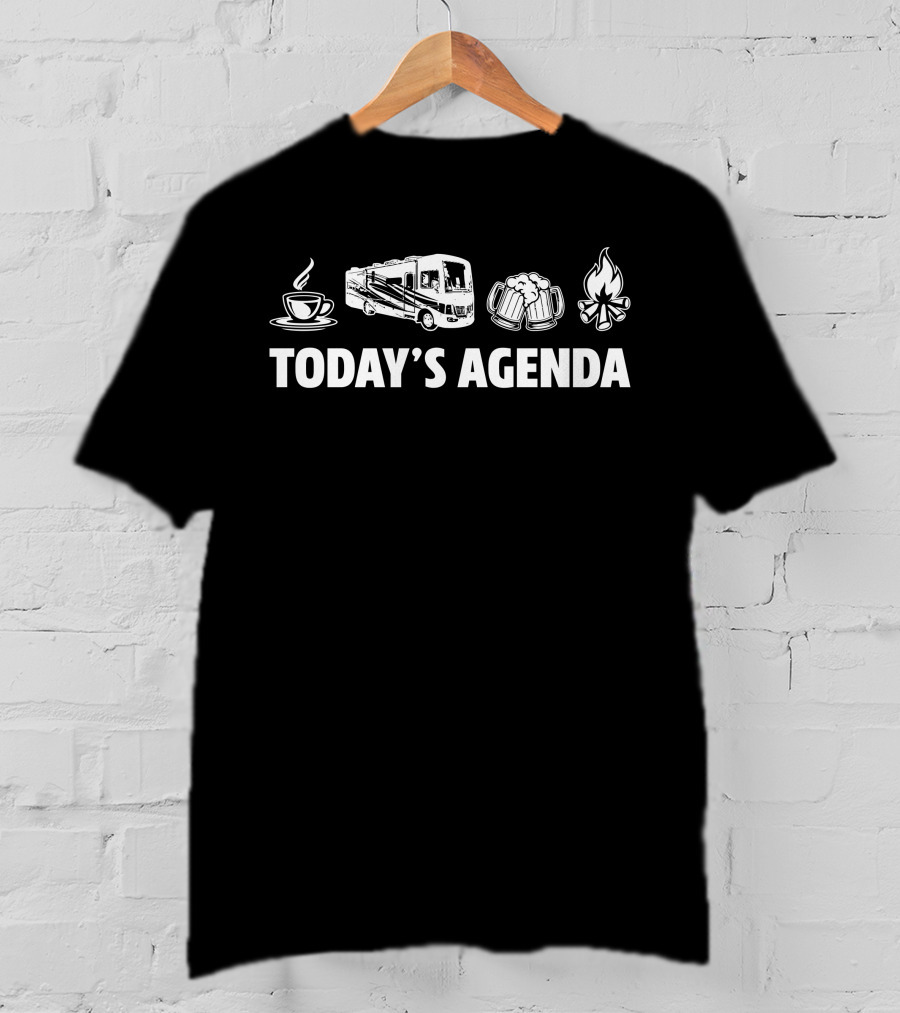 Holiday Rambler Vacationer 35k Today's Agenda Coffee RV Beer Campfire T-Shirt