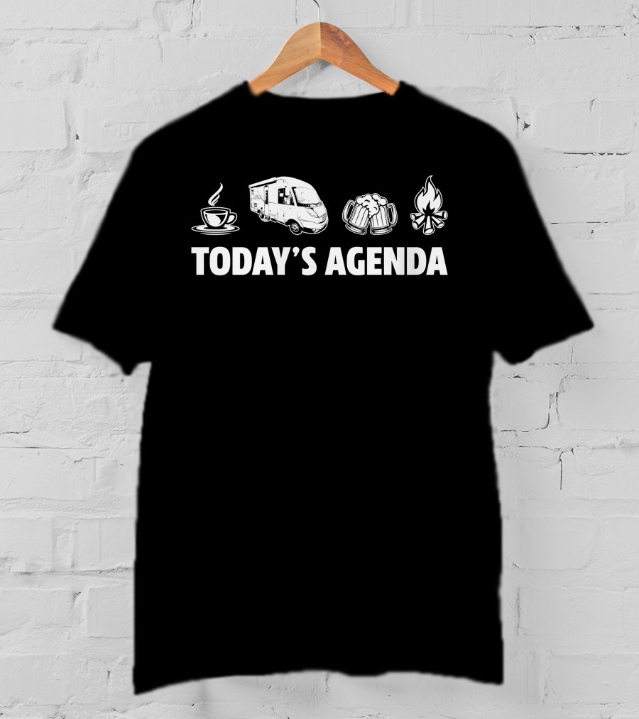Today's Agenda Coffee Hymer B Klasse SL 524 Beer Campfire T-Shirt