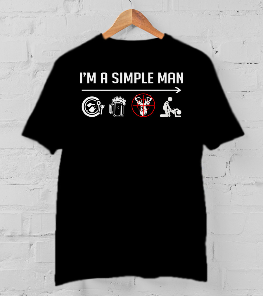 I'm A Simple Man Eat Drink Deer Hunting Family T-Shirt