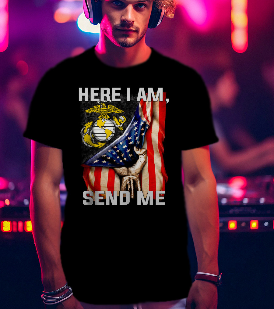 Here I Am Send Me US Marine Corps Eagle Globe Anchor American Flag T-Shirt