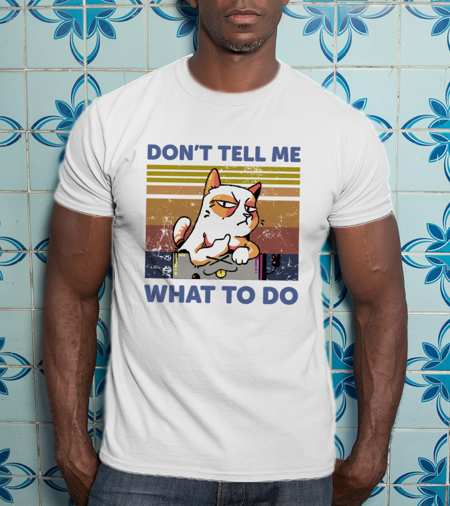 DON'T TELL ME WHAT TO DO Retro Cat Stripes T-Shirt
