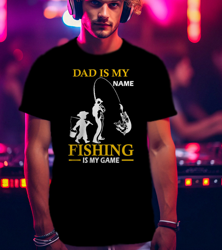 Dad Is My Name Fishing Is My Game White Silhouette Fisherman And Child With Catch T-Shirt