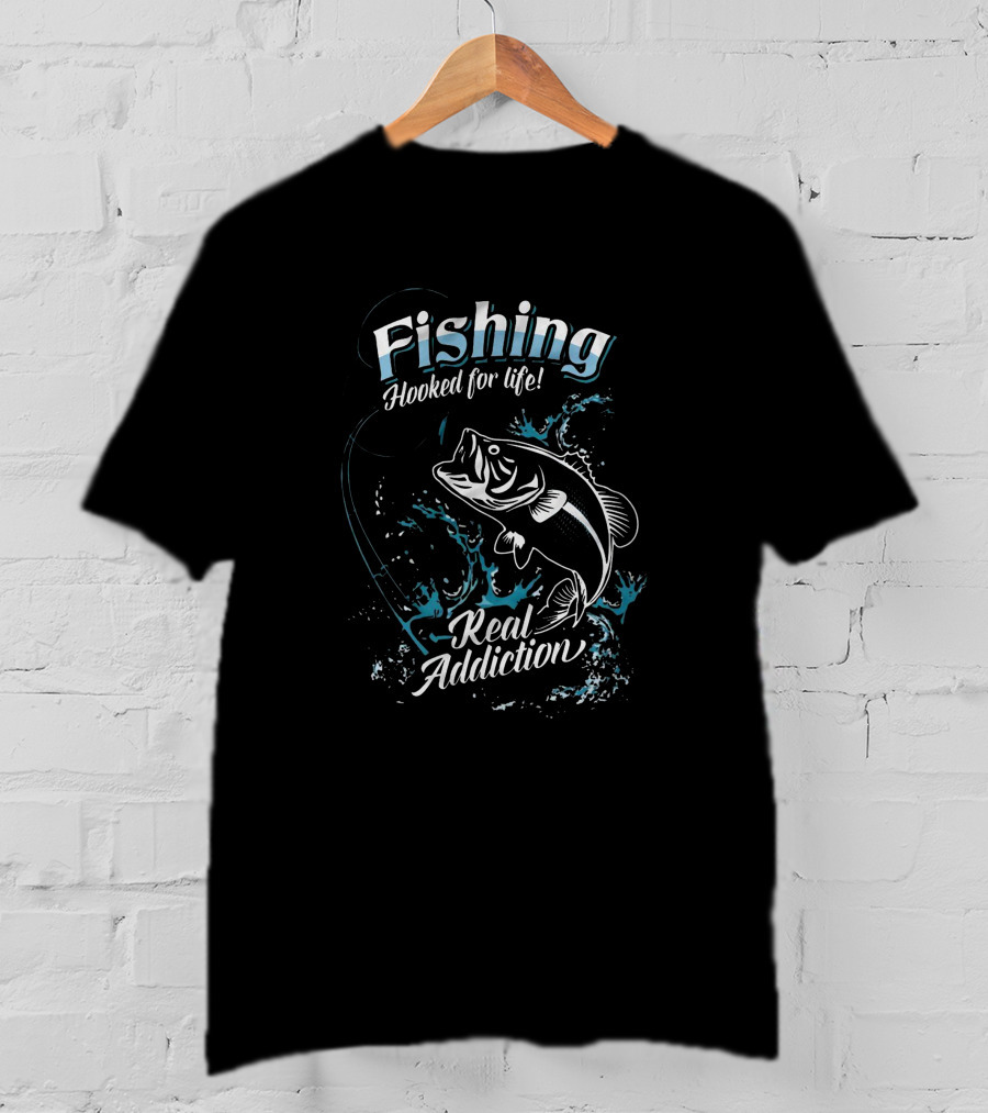 Fishing Hooked For Life Real Addiction Splashing Fish T-Shirt