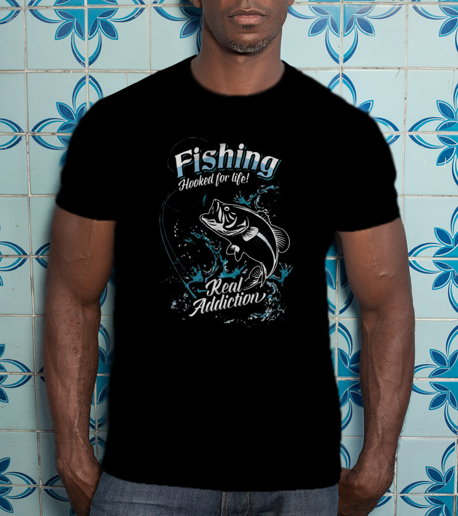 Fishing Hooked For Life Real Addiction Splashing Fish T-Shirt