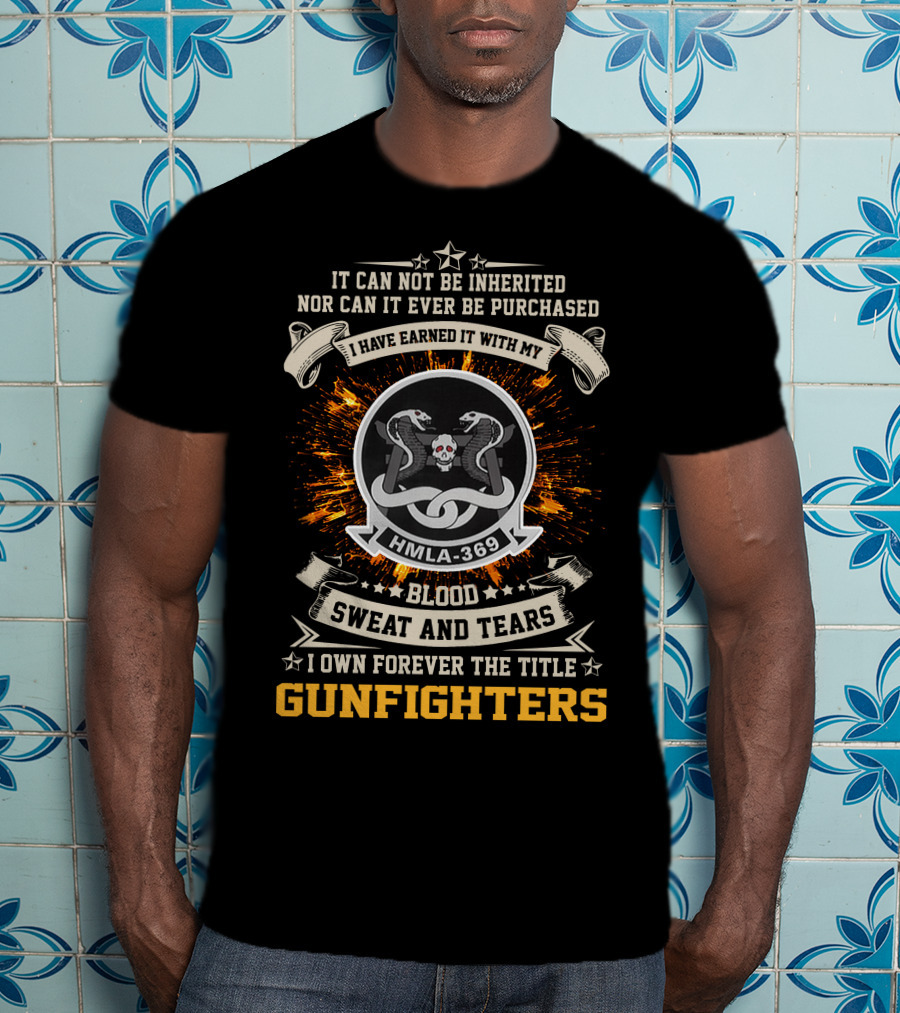 HMLA 369 Blood Sweat And Tears Gunfighters T-Shirt