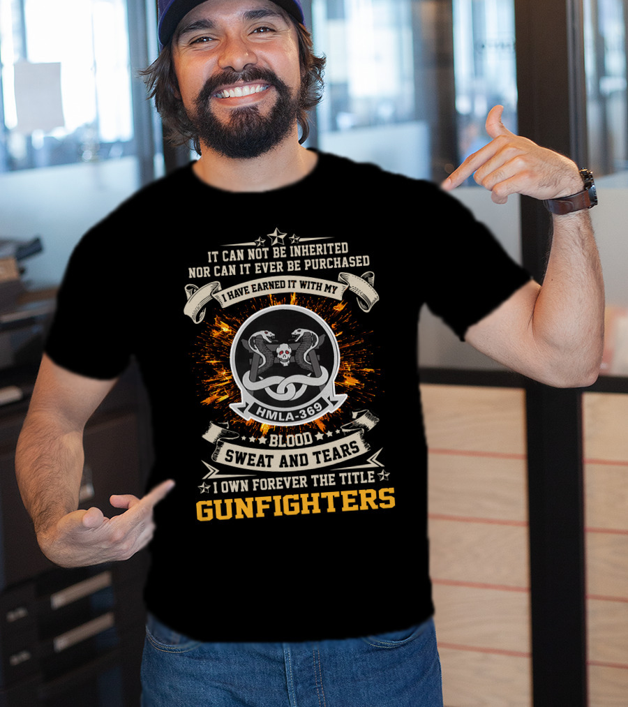 HMLA 369 Blood Sweat And Tears Gunfighters T-Shirt
