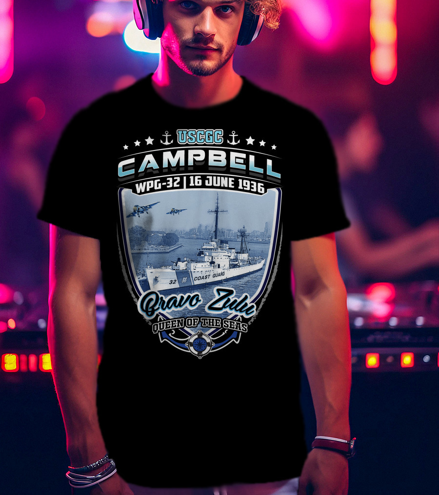 USCGC Campbell WPG-32 16 June 1936 Bravo Zulu Queen Of The Seas T-Shirt