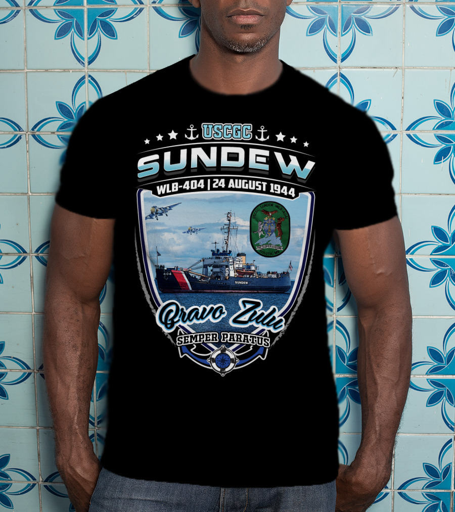 Uscgc Sundew Wlb-404 24 August 1944 Bravo Zulu Semper Paratus T-Shirt