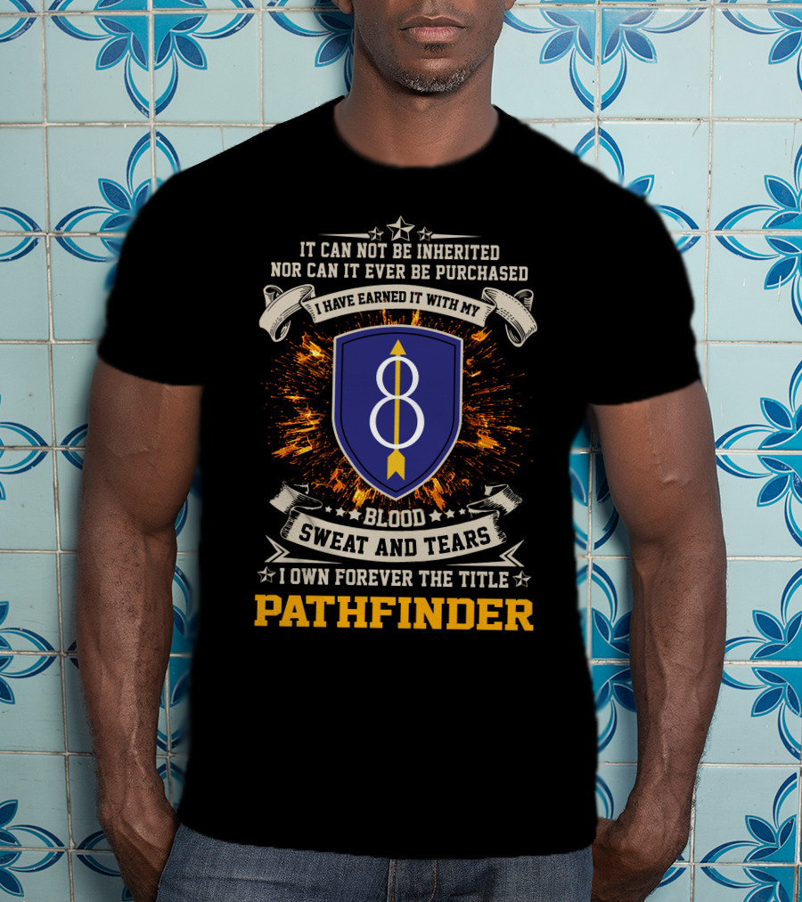 8th Infantry Division Blood Sweat And Tears Pathfinder Emblem T-Shirt