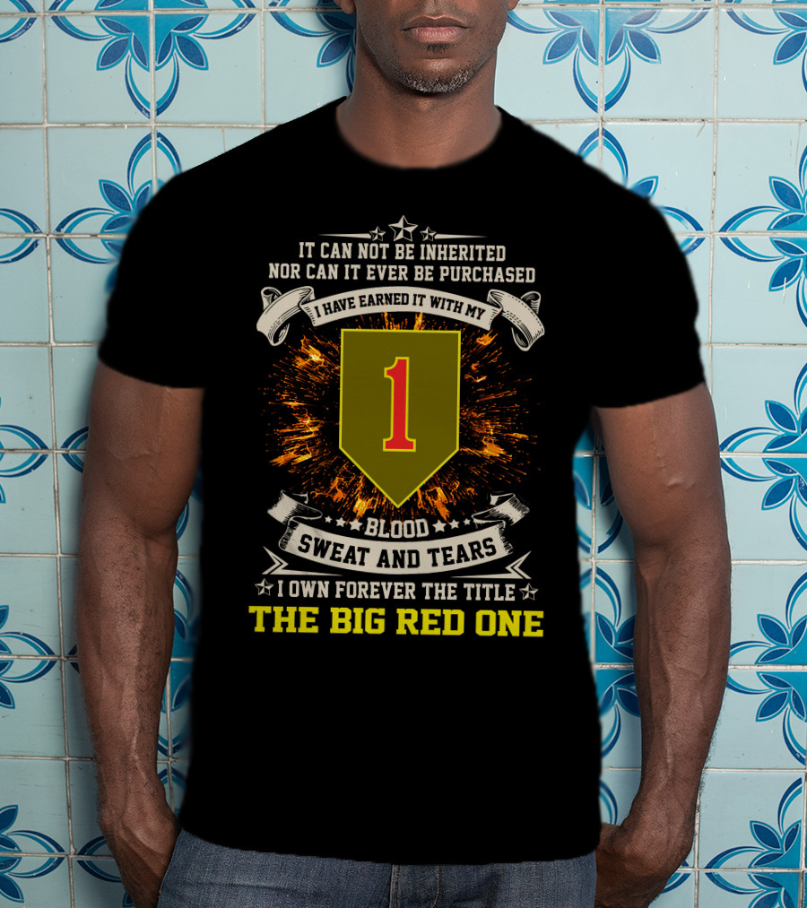 1st Infantry Division The Big Red One Blood Sweat And Tears T-Shirt