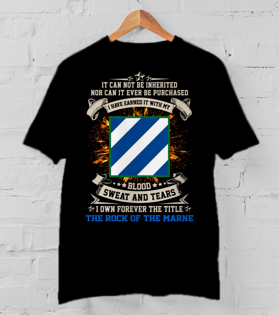3rd Infantry Division Earned With Blood Sweat And Tears The Rock Of The Marne T-Shirt