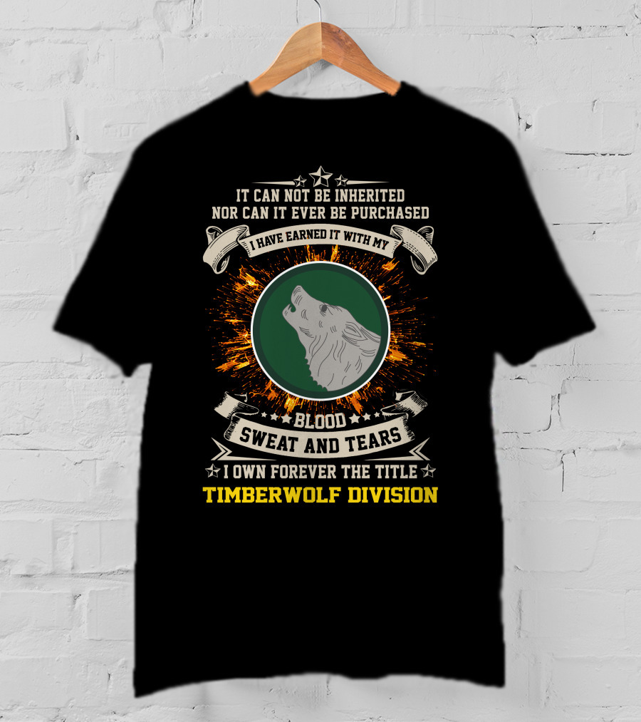 104Th Infantry Division Timberwolf Blood Sweat And Tears T-Shirt