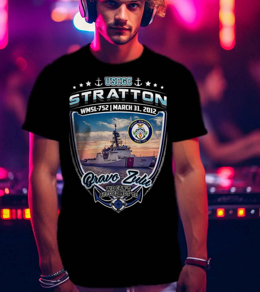 Uscgc Stratton Wmsl-752 March 31 2012 Bravo Zulu We Can't Afford Not To T-Shirt