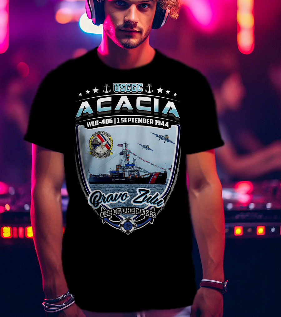 Uscgc Acacia Wlb-406 1 September 1944 Bravo Zulu Ace Of The Lakes T-Shirt