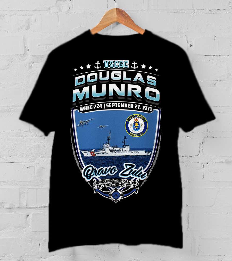 Uscgc Douglas Munro Whec-724 September 27 1971 Bravo Zulu Honoring The Past By Serving The Present T-Shirt