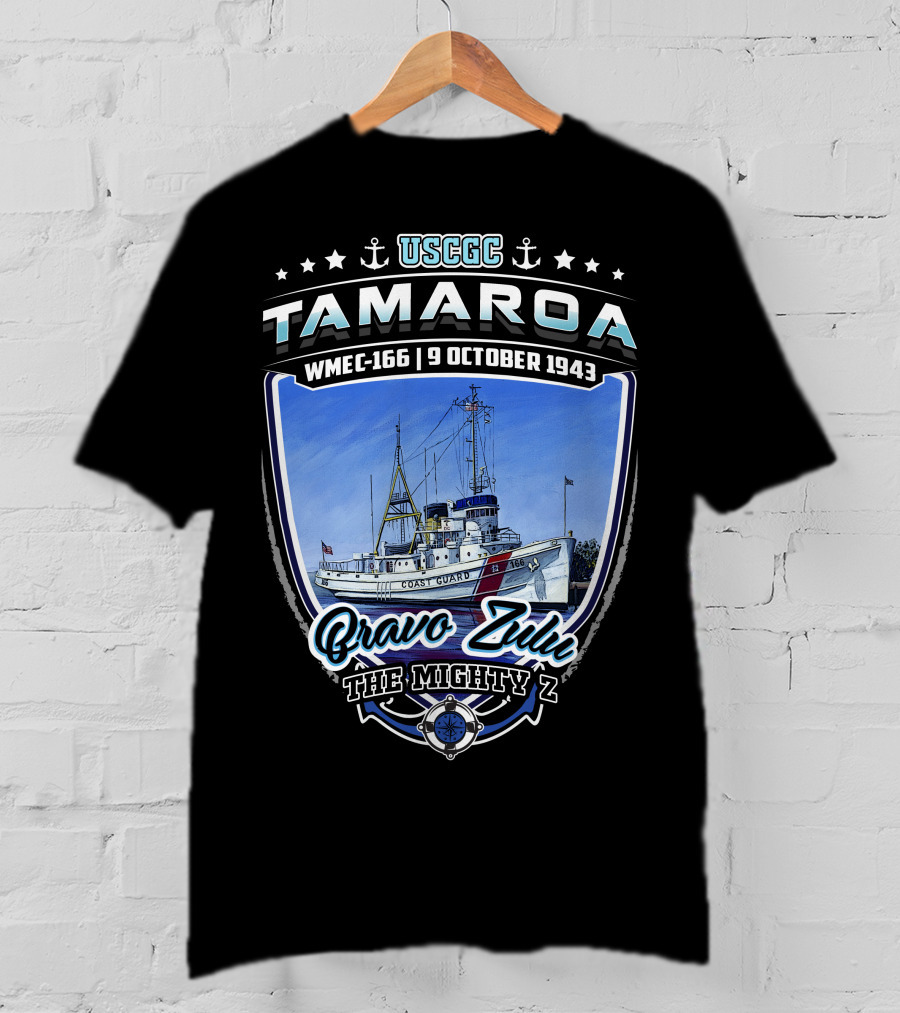Uscgc Tamaroa Wmec-166 9 October 1943 Bravo Zulu The Mighty Z T-Shirt