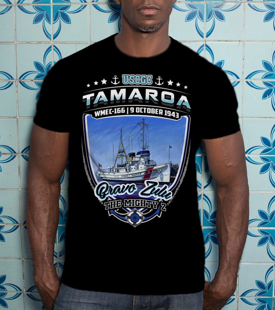 Uscgc Tamaroa Wmec-166 9 October 1943 Bravo Zulu The Mighty Z T-Shirt